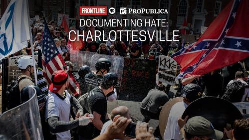 Documenting Hate: Charlottesville