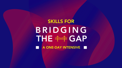 Skills for Bridging the Gap Intensive